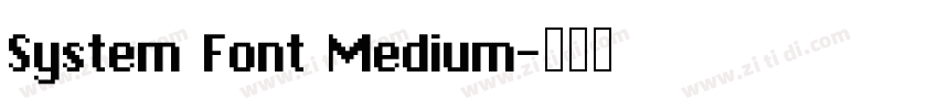 System Font Medium字体转换